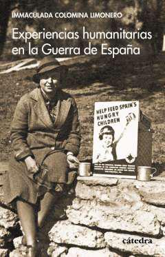 Experiencias humanitarias en la Guerra de Espaa