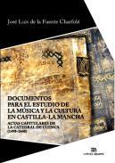 Documentos para el estudio de la msica y la cultura en Castilla-La Mancha