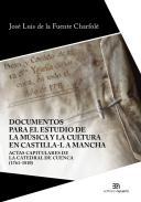 Documentos para el estudio de la msica y la cultura en Castilla-La Mancha