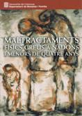 Maltractaments fsics greus a nadons i menors de quatre anys