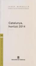 Catalunya, horitz 2014