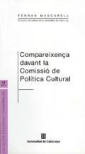 Compareixena davant la Comissi de Poltica Cultural