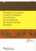 Protocols per a la prevenci, el control i el tractament de les infeccions per microorganismes que afecten el 

patrimoni documental