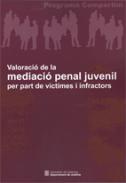Valoraci de la mediaci penal juvenil per part de vctimes i infractors