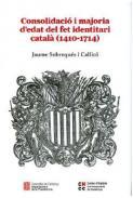 Consolidaci i majoria d'edat del fet identitari catal (1410-1714)