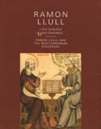 Ramon Llull i els dilegs mediterranis