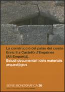 La construcci del palau del comte Enric II a Castell d'Empries (Alt Empord)