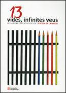 13 vides, infinites veus