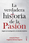 La verdadera historia de la Pasin