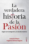 La verdadera historia de la Pasin