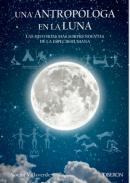 Una antroploga en la luna