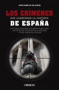 Los crmenes que cambiaron la historia de Espaa