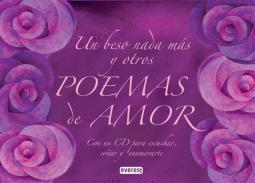 Un beso nada ms y otros poemas de amor