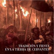 Tradición y fiesta en la tierra de Cervantes