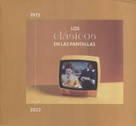 Los clásicos en las pantallas (1975-2022)