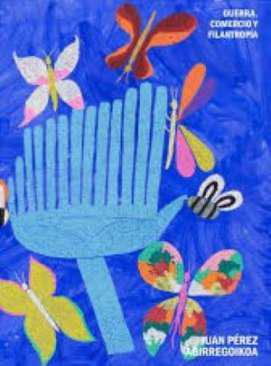 Guerra, comercio y filantrop�a