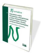 Impuestos sobre Sucesiones y Donaciones y sobre Transmisiones Patrimoniales y Actos Jurdicos Documentados