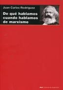 De qu hablamos cuando hablamos de marxismo