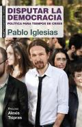 Disputar la democracia.