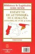 Estatut d'autonomia de Catalunya (LO 6/2006, de 19 de Juliol) = Estatuto de autonomia de Cataluña (LO 6/2006, de 19 

de Julio)