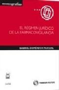 El rgimen jurdico de la farmacovigilancia