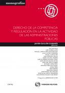 Derecho de la competencia y regulacin en la actividad de las administraciones pblicas 