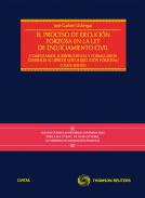 El proceso de ejecucin forzosa en la Ley de Enjuiciamiento civil