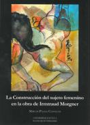 La construccin del sujeto femenino en la obra de Irmtraud Morgner