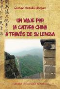 Un viaje por la cultura china a travs de su lengua