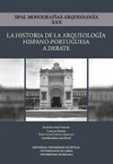 La historia de la arqueologa hispano-portuguesa a debate
