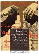 La cultura arquitectnica en los aos de la Transicin