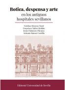 Botica, despensa y arte en los antiguos hospitales sevillanos
