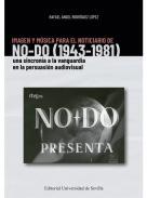 Imagen y msica para el noticiario de NO-DO (1943-1981)