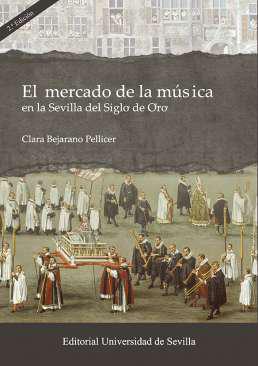 El mercado de la msica en la Sevilla del Siglo de Oro