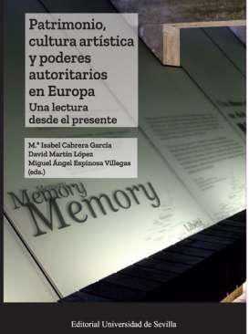 Patrimonio, cultura artstica y poderes autoritarios en Europa
