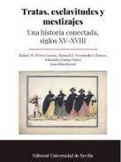 Tratas, esclavitudes y mestizajes