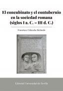 El concubinato y el contubernio en la sociedad romana (siglos I a. C.-d. C.)