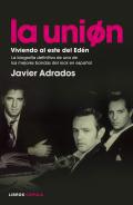 La Unin, Viviendo al este del Edn