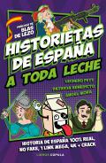Historietas de Espaa a toda leche