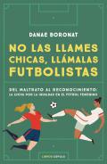 No las llames chicas, llmalas futbolistas