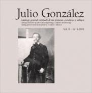 Julio Gonzlez : catlogo general razonado de las pinturas, esculturas y dibujos, 2