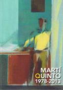 Martí Quinto, 1978-2013