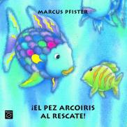 El pez Arcoiris al rescate!