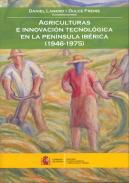 Agriculturas e innovación tecnológica en la Península Ibérica (1946-1975)