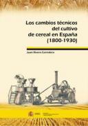 Los cambios tcnicos del cultivo del cereal en Espaa