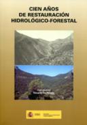 Cien aos de restauracin hidrolgico-forestal