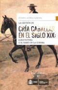 La gestin de cra caballar en el siglo XIX