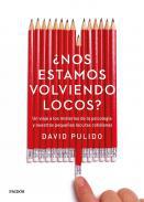 Nos estamos volviendo locos?