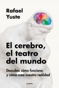 El cerebro, el teatro del mundo