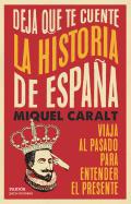 Deja que te cuente la historia de Espaa